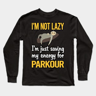 Saving Energy For Parkour Long Sleeve T-Shirt